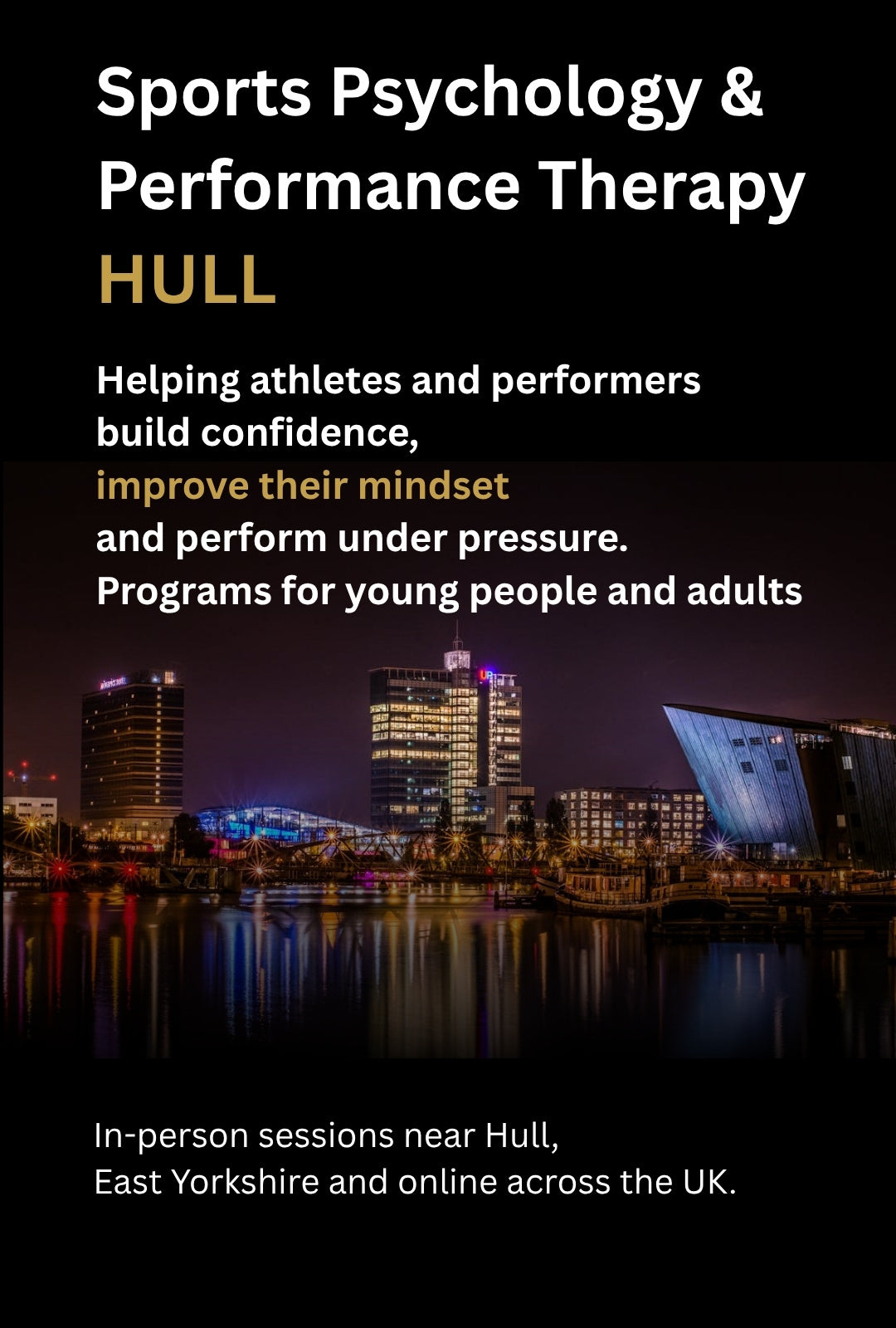 Sports psychology and performance therapy services in Hull helping athletes, performers, young people and adults improve confidence, mindset and performance under pressure.