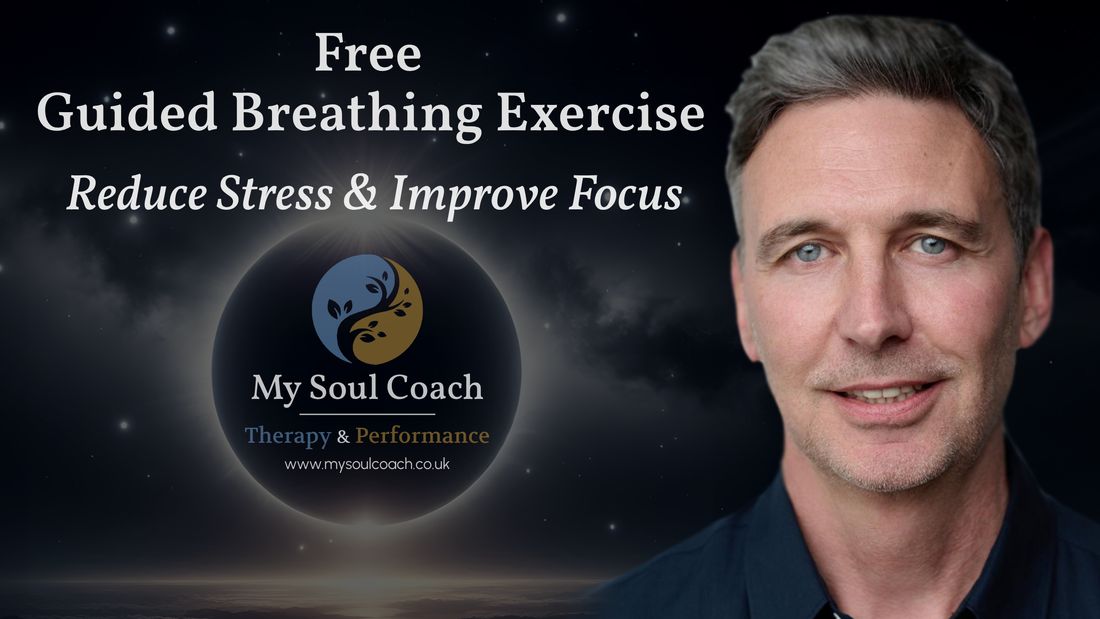 Neil Sunley’s Free Guided Breathing Exercise for Stress Relief & Focus | My Soul Coach Therapy & Performance."